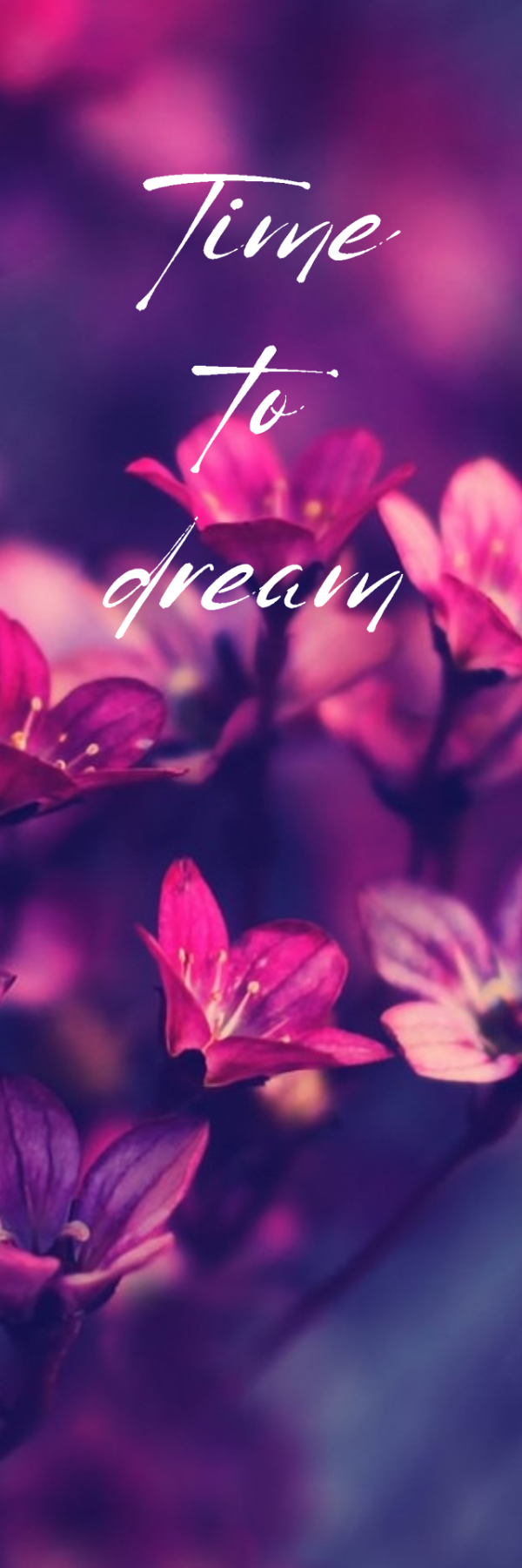 Time to Dream – Motivational Floral Bookmark for Readers & Journals